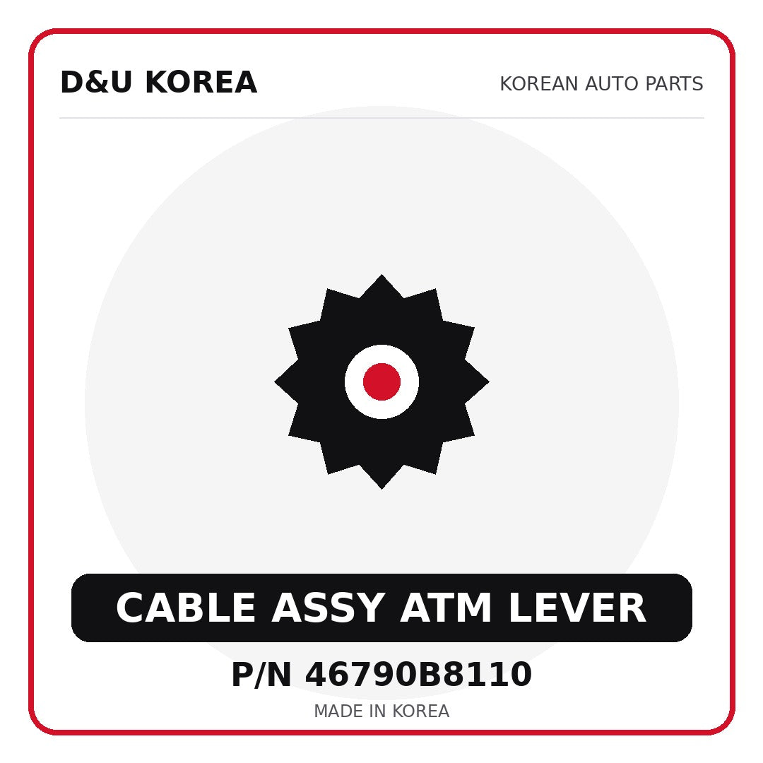 Genuine Mobis CABLE ASSY ATM LEVER 46790B8110 - Korean auto parts from D&U Korea