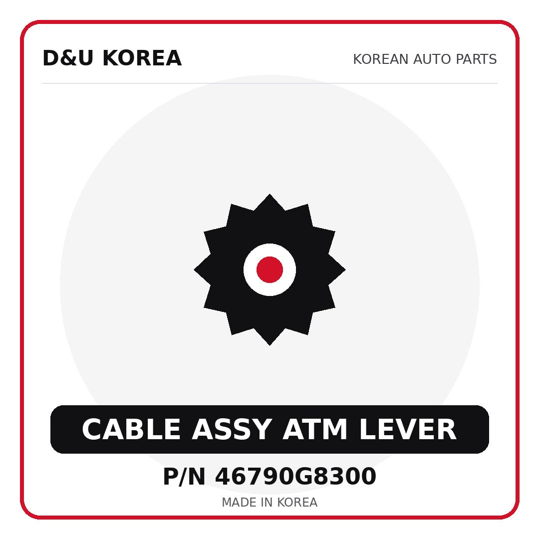 Genuine Mobis CABLE ASSY ATM LEVER 46790G8300 - Korean auto parts from D&U Korea