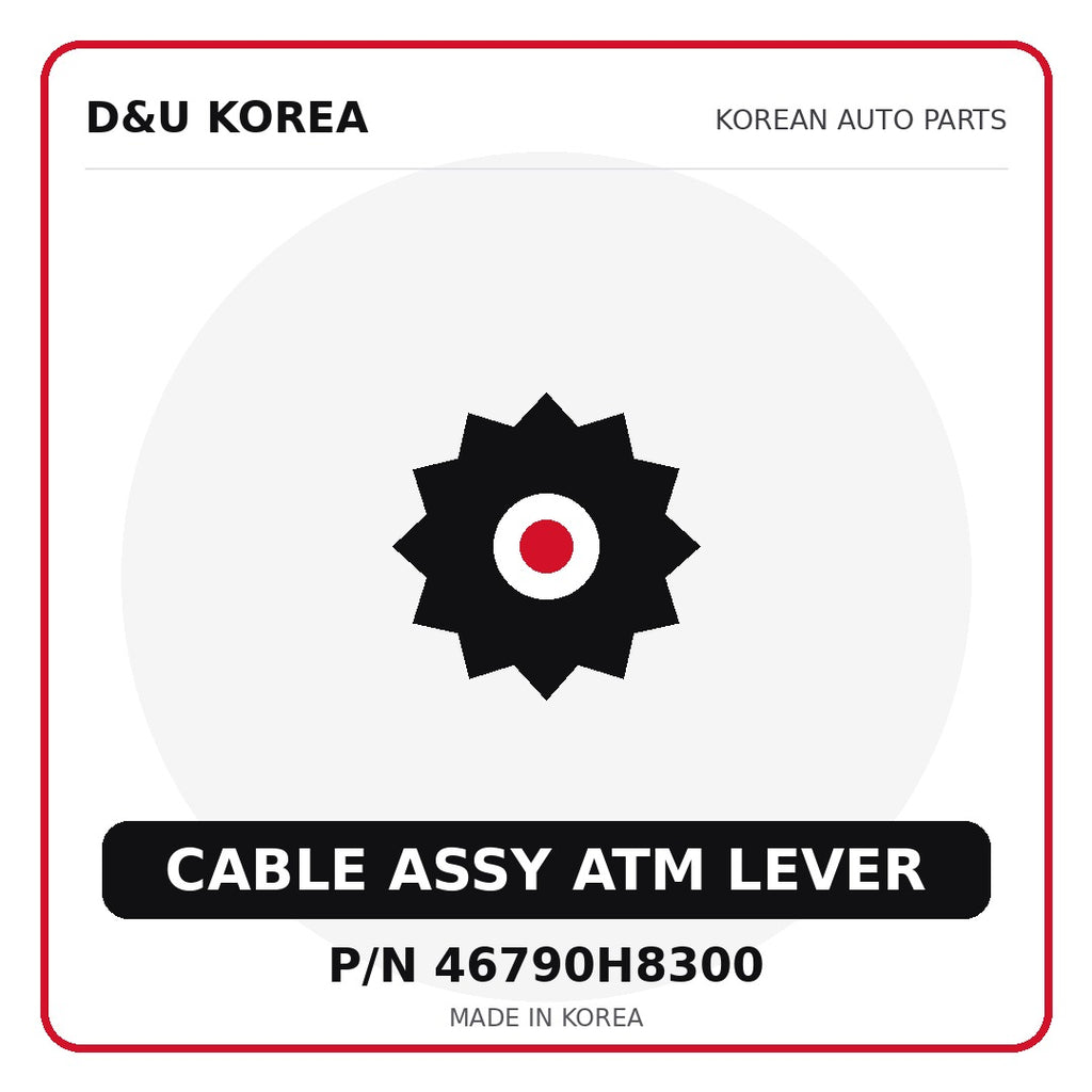 Genuine Mobis CABLE ASSY ATM LEVER 46790H8300 - Korean auto parts from D&U Korea