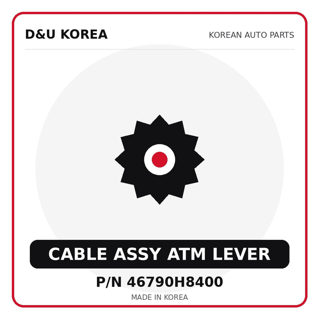 Genuine Mobis CABLE ASSY ATM LEVER 46790H8400 - Korean auto parts from D&U Korea