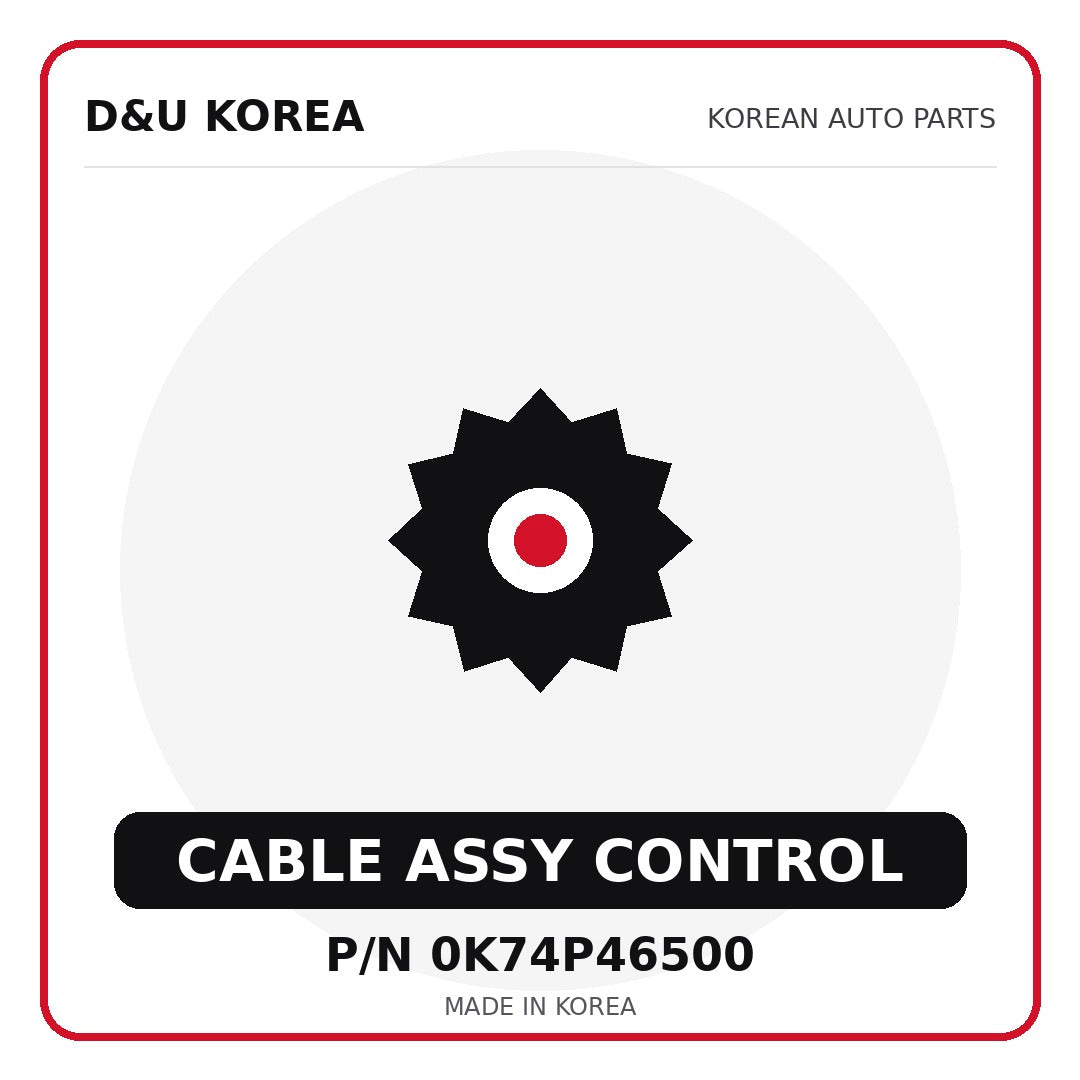 Genuine Mobis CABLE ASSY CONTROL 0K74P46500 - Korean auto parts from D&U Korea