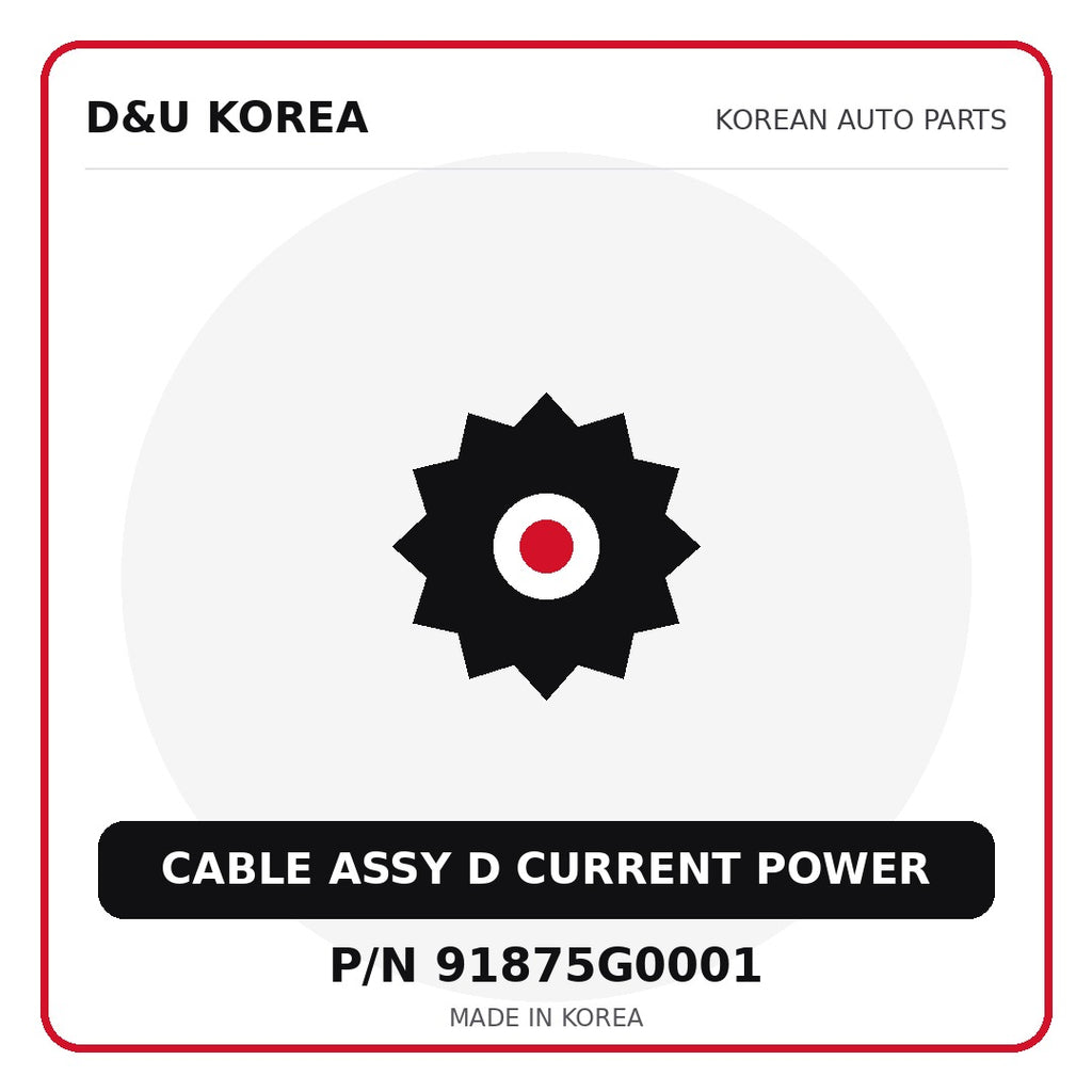 Genuine Mobis CABLE ASSY D CURRENT POWER 91875G0001 for Korean vehicles | D&U Korea