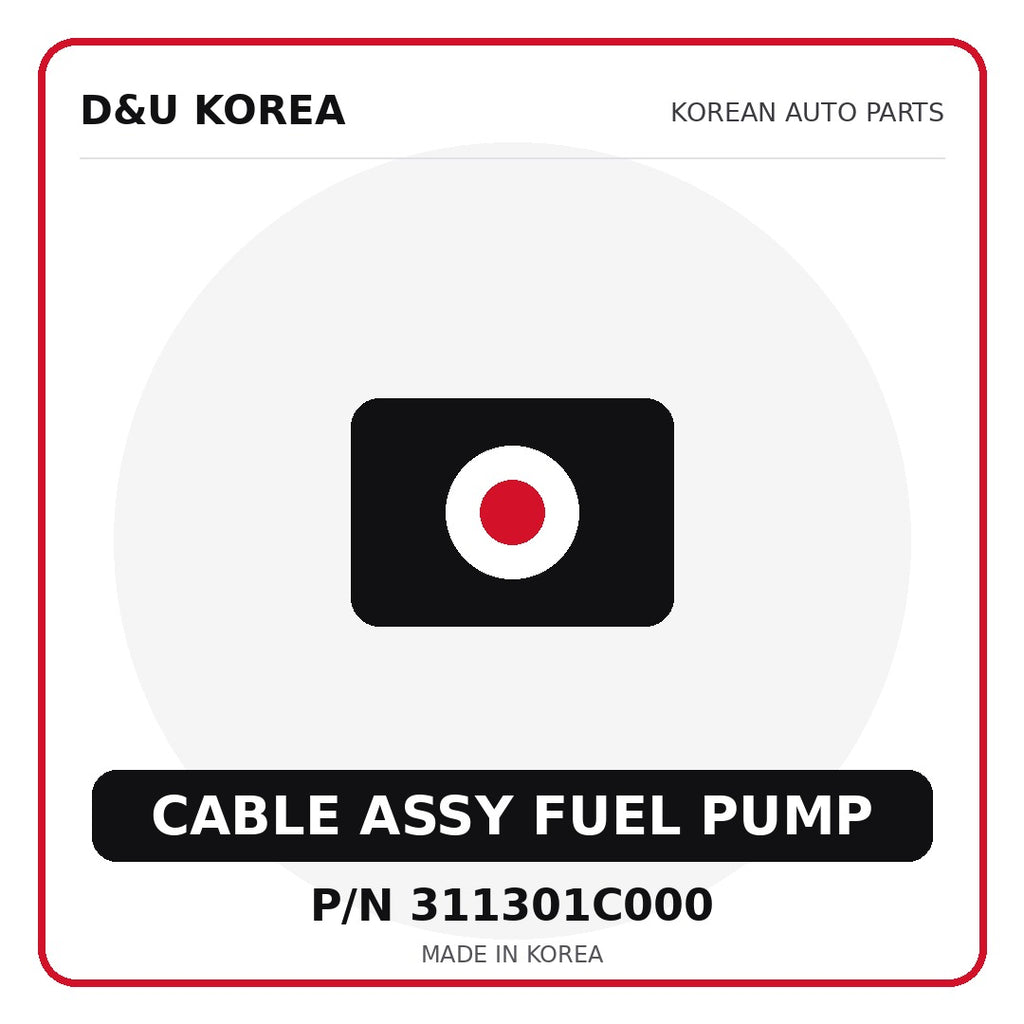 Genuine Mobis CABLE ASSY FUEL PUMP 311301C000 - Korean auto parts from D&U Korea