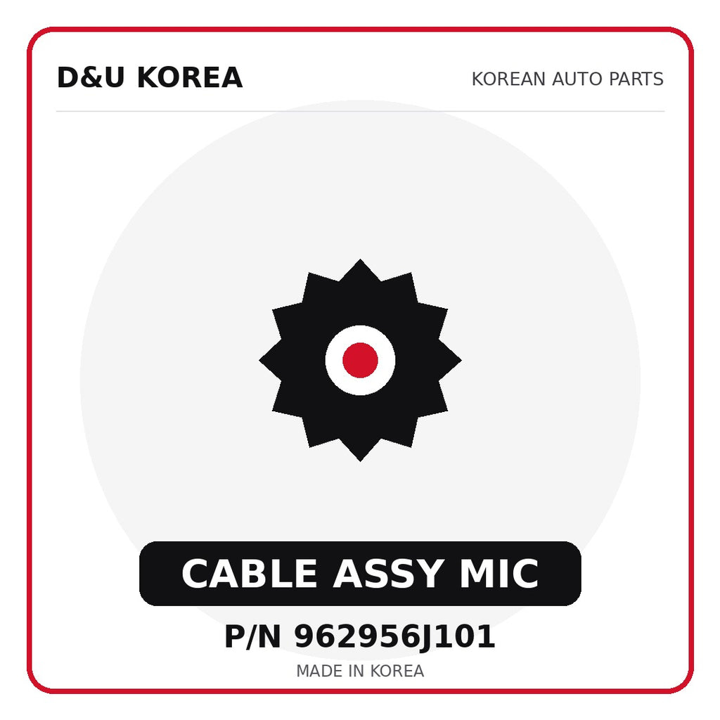 Genuine Mobis CABLE ASSY MIC 962956J101 for Korean vehicles | D&U Korea