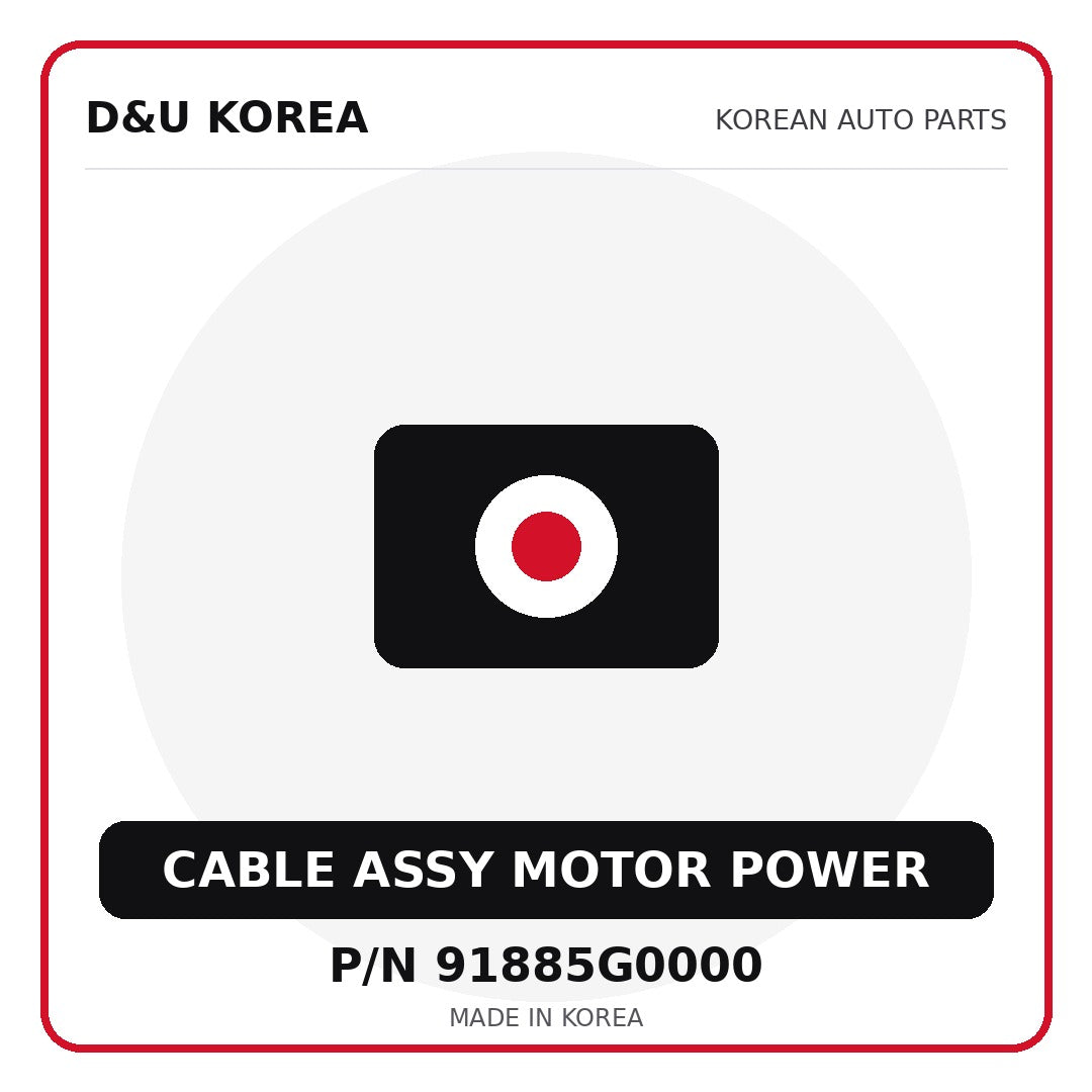 Genuine Mobis CABLE ASSY MOTOR POWER 91885G0000 for Korean vehicles | D&U Korea