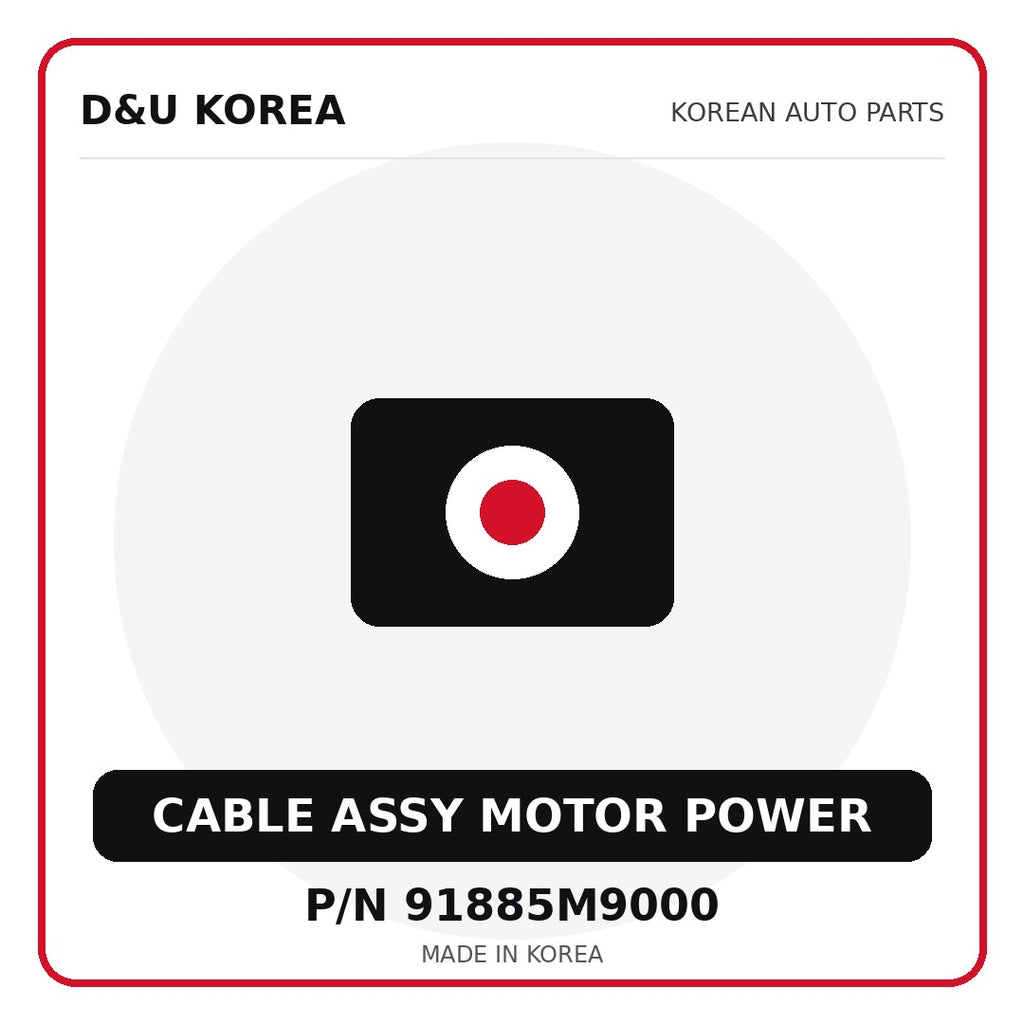 Genuine Mobis CABLE ASSY MOTOR POWER 91885M9000 for Korean vehicles | D&U Korea
