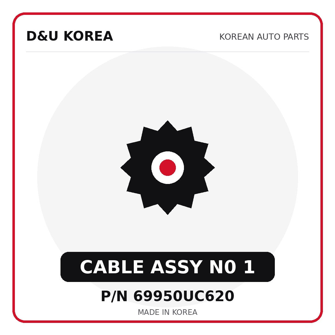 Genuine Mobis CABLE ASSY N0 1 69950UC620 for Korean vehicles | D&U Korea