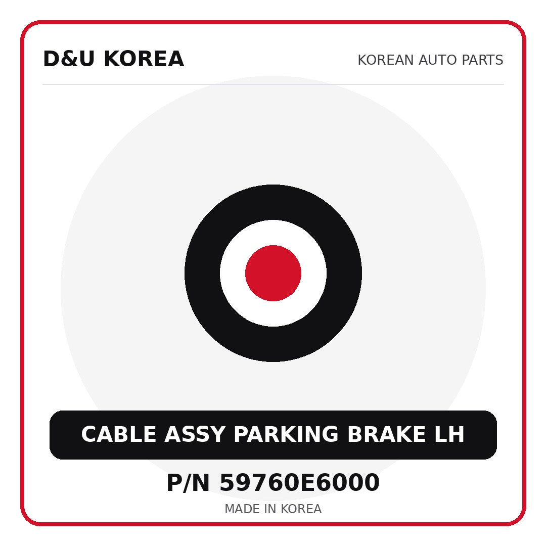 Genuine Mobis CABLE ASSY PARKING BRAKE LH 59760E6000 - Korean auto parts from D&U Korea
