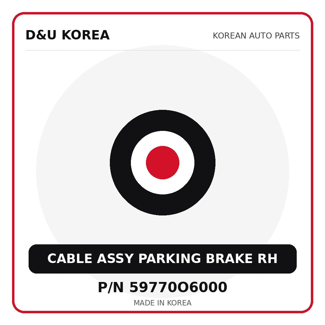 Genuine Mobis CABLE ASSY PARKING BRAKE RH 59770O6000 - Korean auto parts from D&U Korea