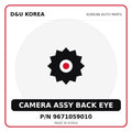 Genuine Mobis CAMERA ASSY BACK EYE 9671059010 for Korean vehicles | D&U Korea
