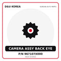 Genuine Mobis CAMERA ASSY BACK EYE 967107X000 for Korean vehicles | D&U Korea
