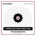 Genuine Mobis CAMERA ASSY DVRS FRONT VIEW 95760DV100 for Korean vehicles | D&U Korea