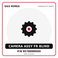 Genuine Mobis CAMERA ASSY FR BLIND 95780M9000 for Korean vehicles | D&U Korea