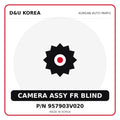 Genuine Mobis CAMERA ASSY FR BLIND 957903V020 for Korean vehicles | D&U Korea