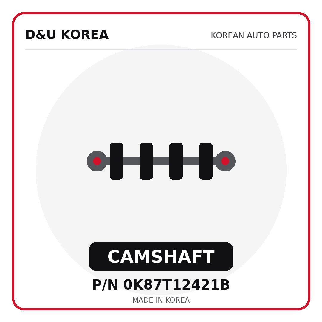 Genuine Mobis CAMSHAFT 0K87T12421B - Korean auto parts from D&U Korea