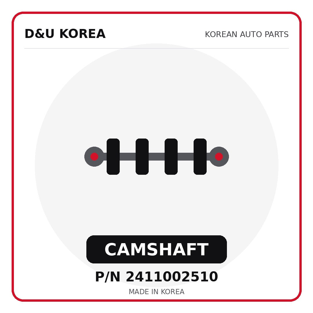 Genuine Mobis CAMSHAFT 2411002510 - Korean auto parts from D&U Korea