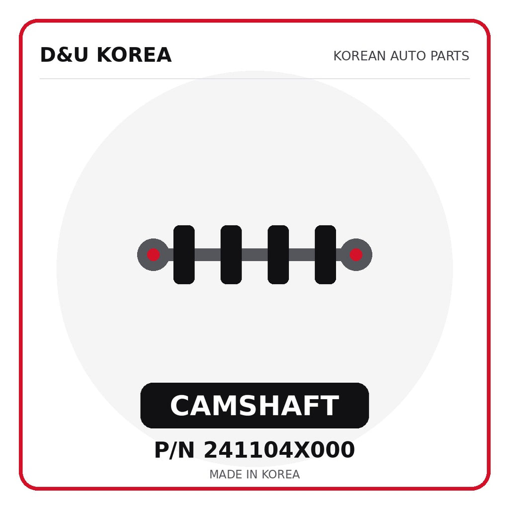 Genuine Mobis CAMSHAFT 241104X000 - Korean auto parts from D&U Korea