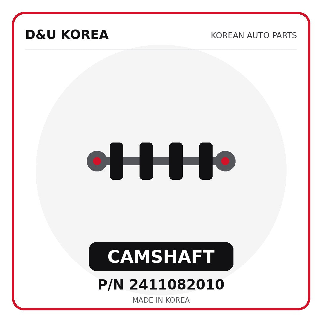 Genuine Mobis CAMSHAFT 2411082010 for Korean vehicles | D&U Korea