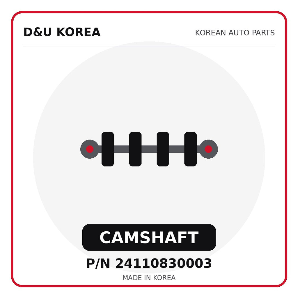 Genuine Mobis CAMSHAFT 24110830003 - Korean auto parts from D&U Korea
