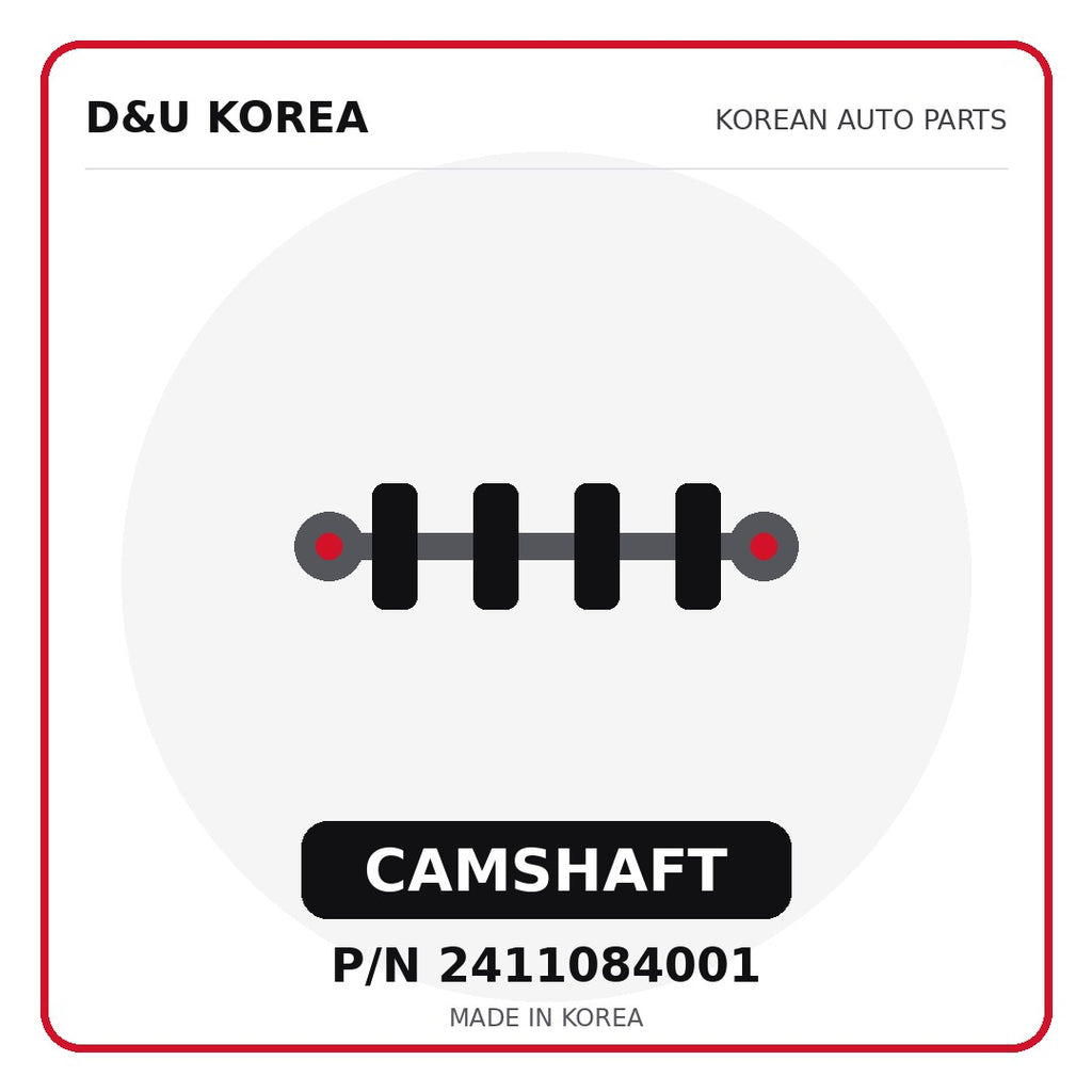 Genuine Mobis CAMSHAFT 2411084001 - Korean auto parts from D&U Korea