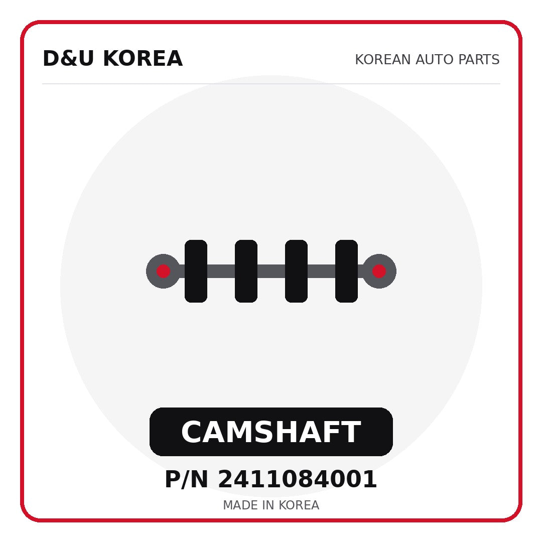 Genuine Mobis CAMSHAFT 2411084001 - Korean auto parts from D&U Korea