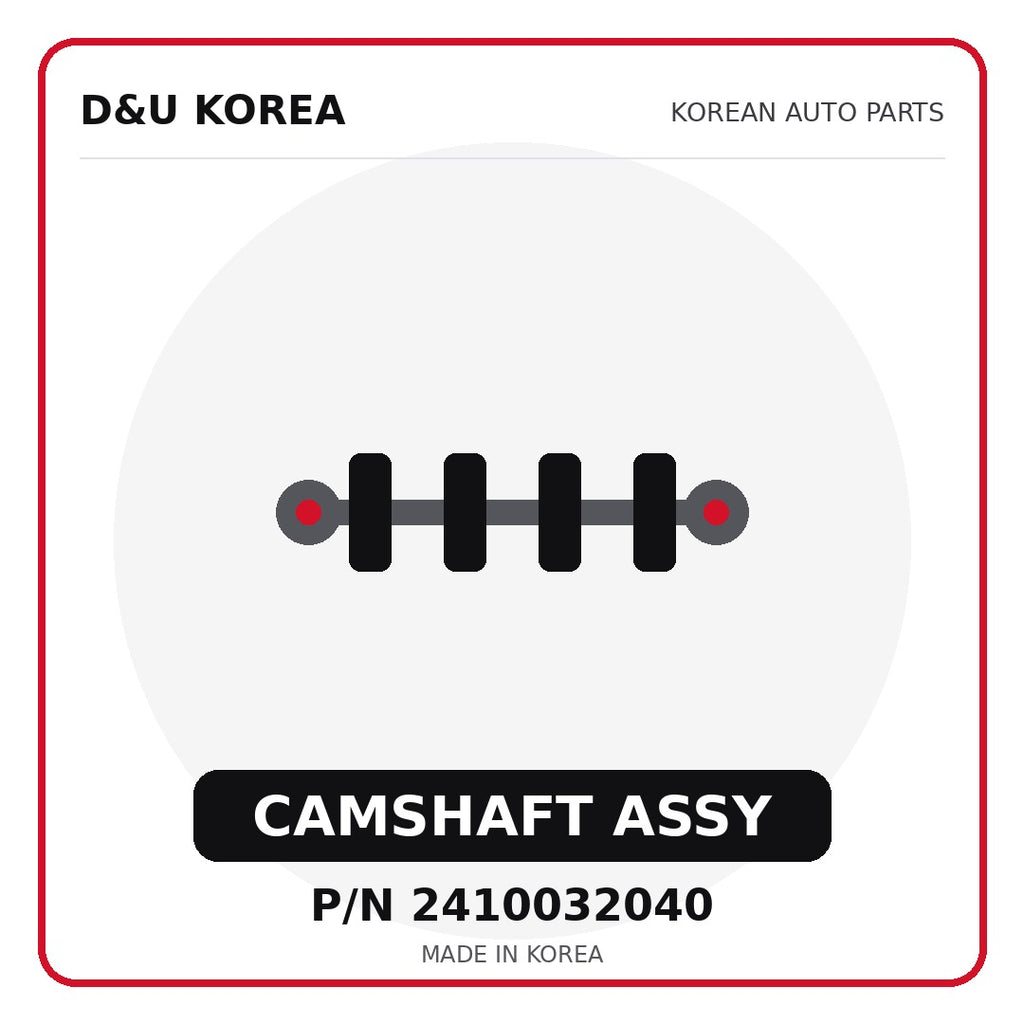 Genuine Mobis CAMSHAFT ASSY 2410032040 - Korean auto parts from D&U Korea