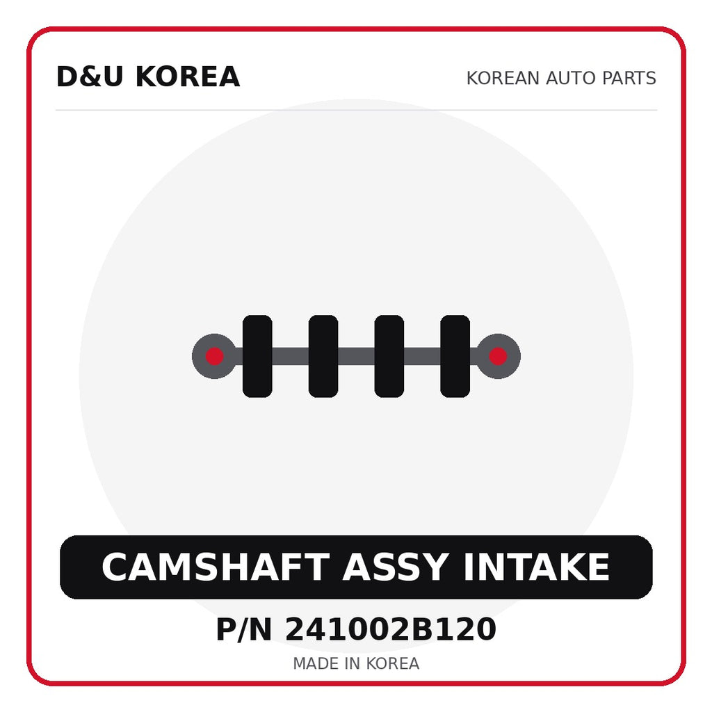 Genuine Mobis CAMSHAFT ASSY INTAKE 241002B120 - Korean auto parts from D&U Korea