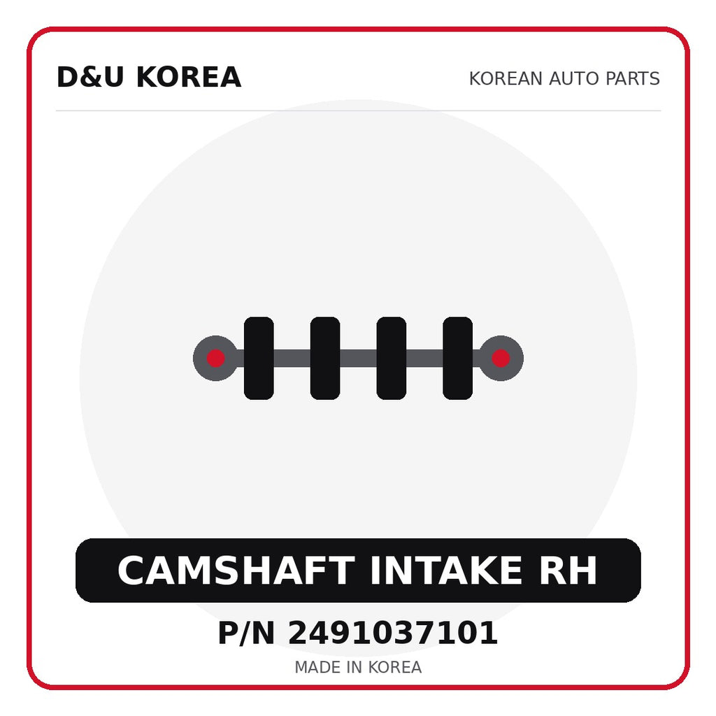 Genuine Mobis CAMSHAFT INTAKE RH 2491037101 - Korean auto parts from D&U Korea