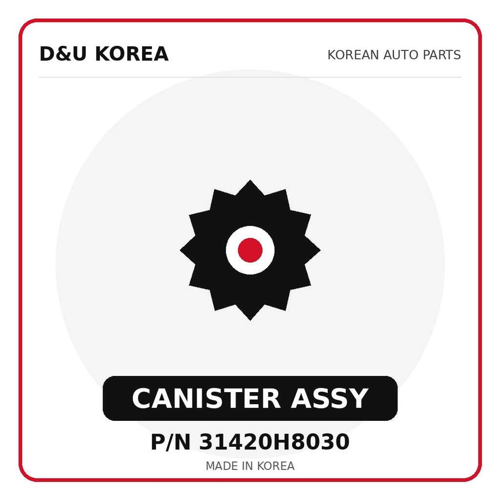 Genuine Mobis CANISTER ASSY 31420H8030 - Korean auto parts from D&U Korea