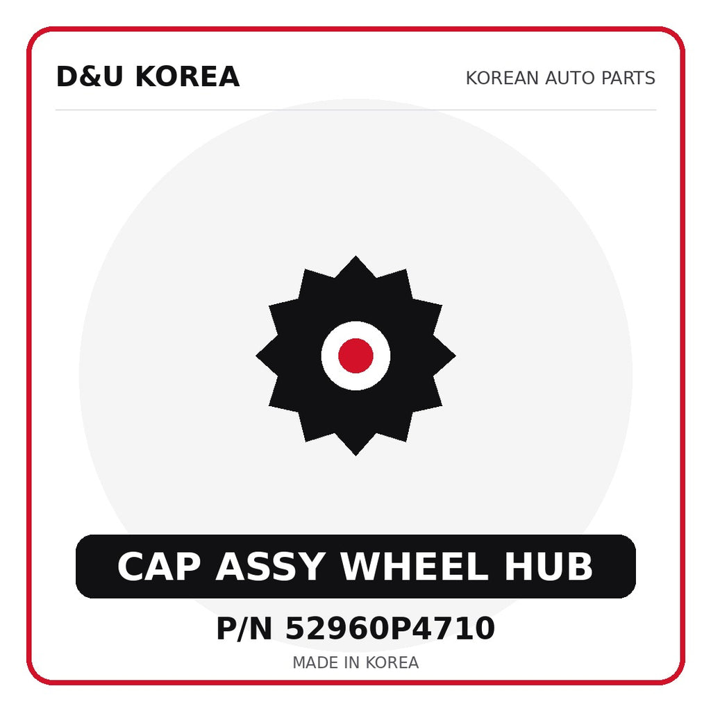 Genuine Mobis CAP ASSY WHEEL HUB 52960P4710 for Korean vehicles | D&U Korea