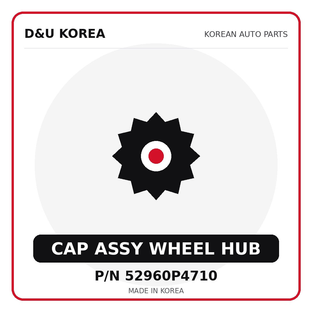 Genuine Mobis CAP ASSY WHEEL HUB 52960P4710 for Korean vehicles | D&U Korea