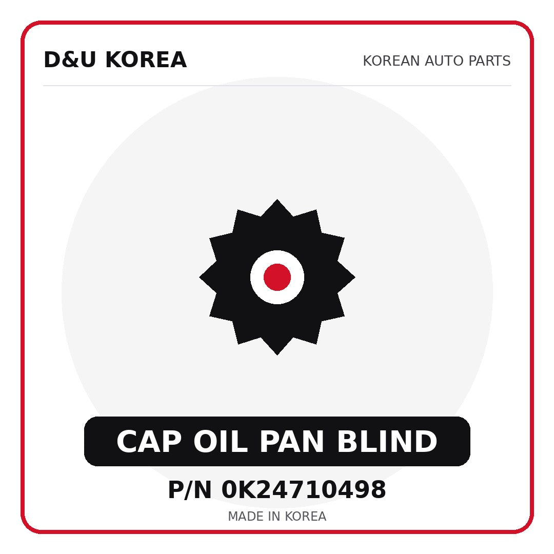 Genuine Mobis CAP OIL PAN BLIND 0K24710498 for Korean vehicles | D&U Korea