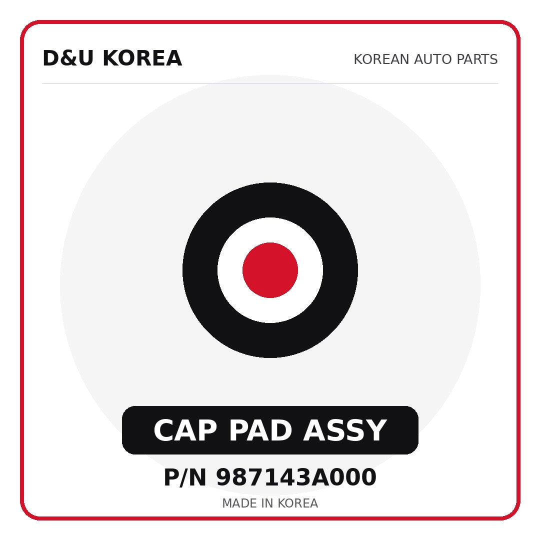 Genuine Mobis CAP PAD ASSY 987143A000 for Korean vehicles | D&U Korea