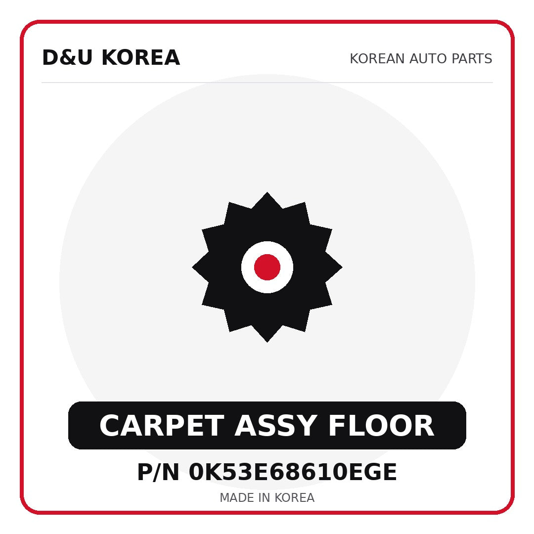 Genuine Mobis CARPET ASSY FLOOR 0K53E68610EGE - Korean auto parts from D&U Korea