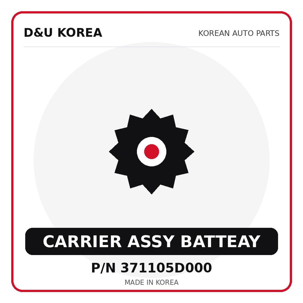 Genuine Mobis CARRIER ASSY BATTEAY 371105D000 - Korean auto parts from D&U Korea