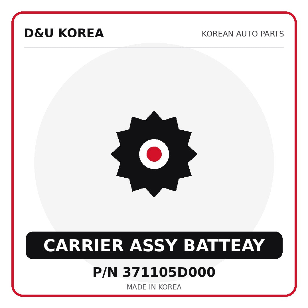 Genuine Mobis CARRIER ASSY BATTEAY 371105D000 - Korean auto parts from D&U Korea