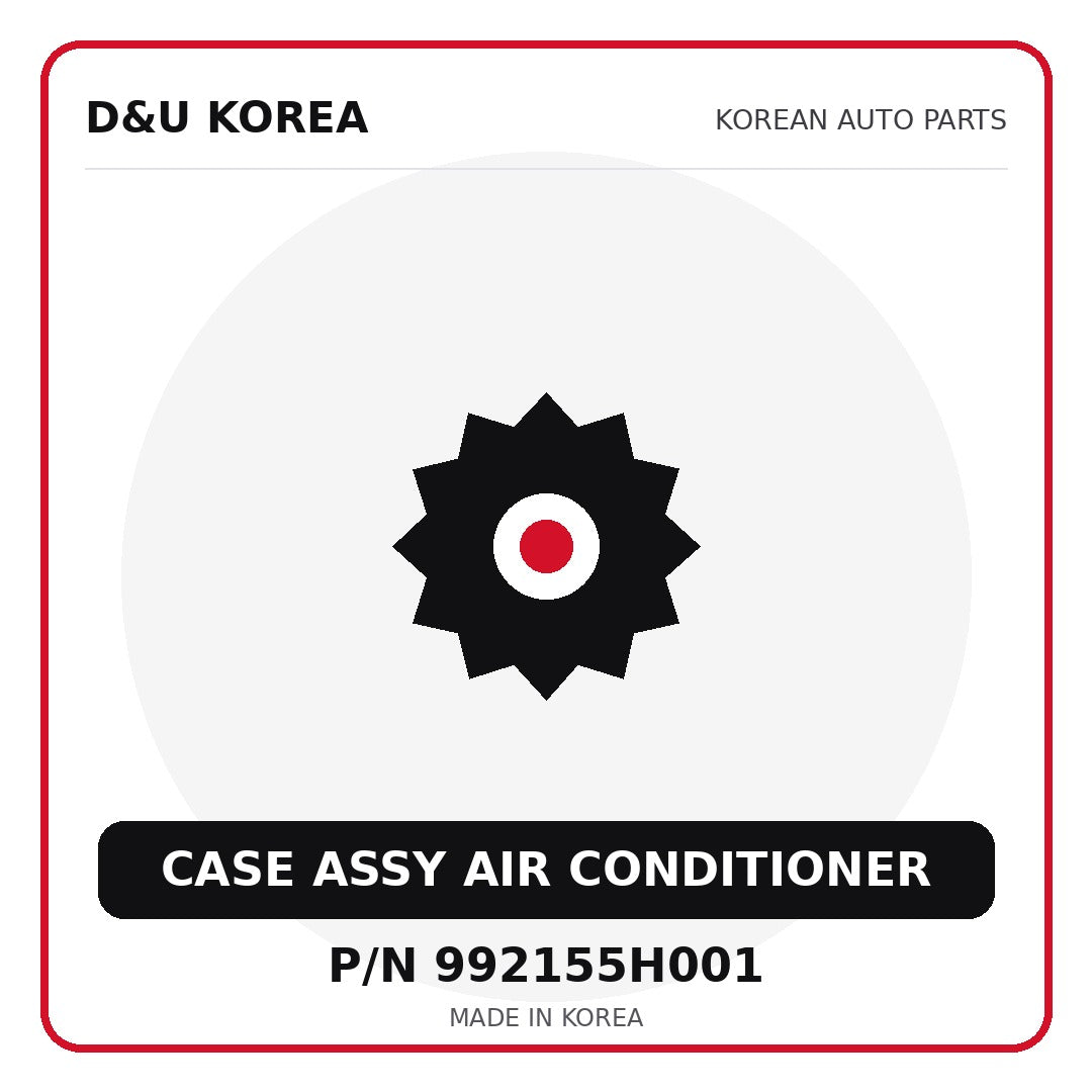 Genuine Mobis CASE ASSY AIR CONDITIONER 992155H001 for Korean vehicles | D&U Korea