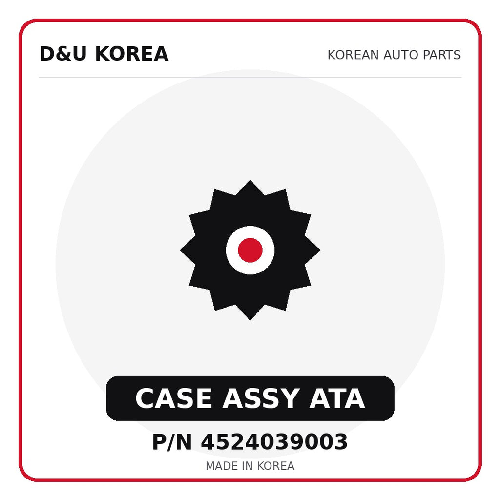 Genuine Mobis CASE ASSY ATA 4524039003 - Korean auto parts from D&U Korea