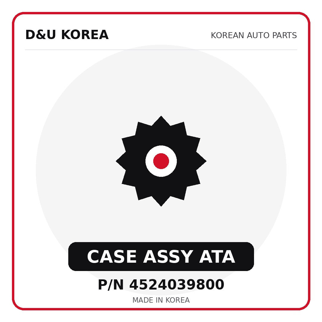 Genuine Mobis CASE ASSY ATA 4524039800 for Korean vehicles | D&U Korea