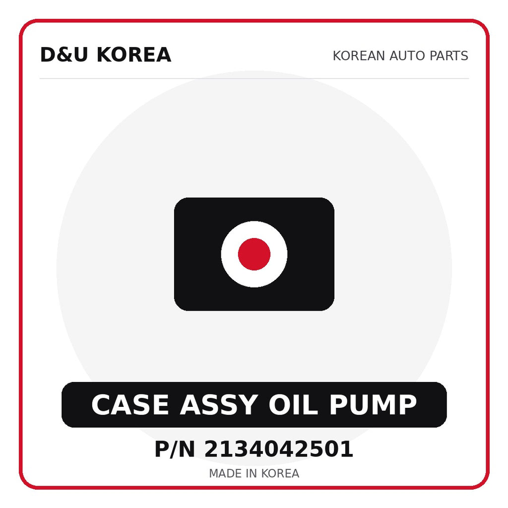 Genuine Mobis CASE ASSY OIL PUMP 2134042501 - Korean auto parts from D&U Korea