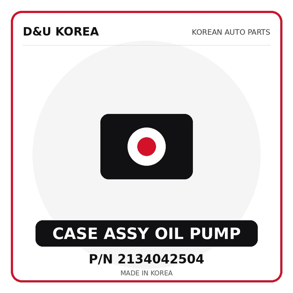 Genuine Mobis CASE ASSY OIL PUMP 2134042504 - Korean auto parts from D&U Korea