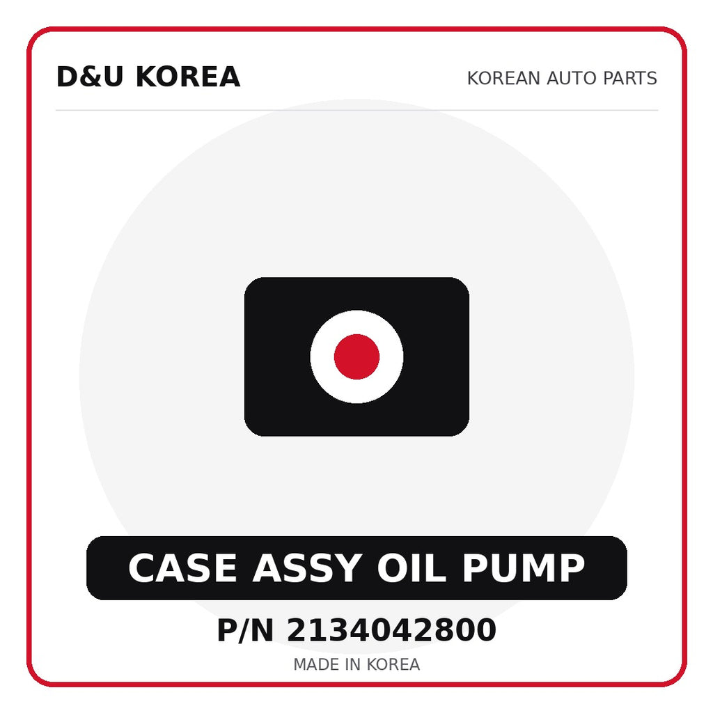 Genuine Mobis CASE ASSY OIL PUMP 2134042800 - Korean auto parts from D&U Korea