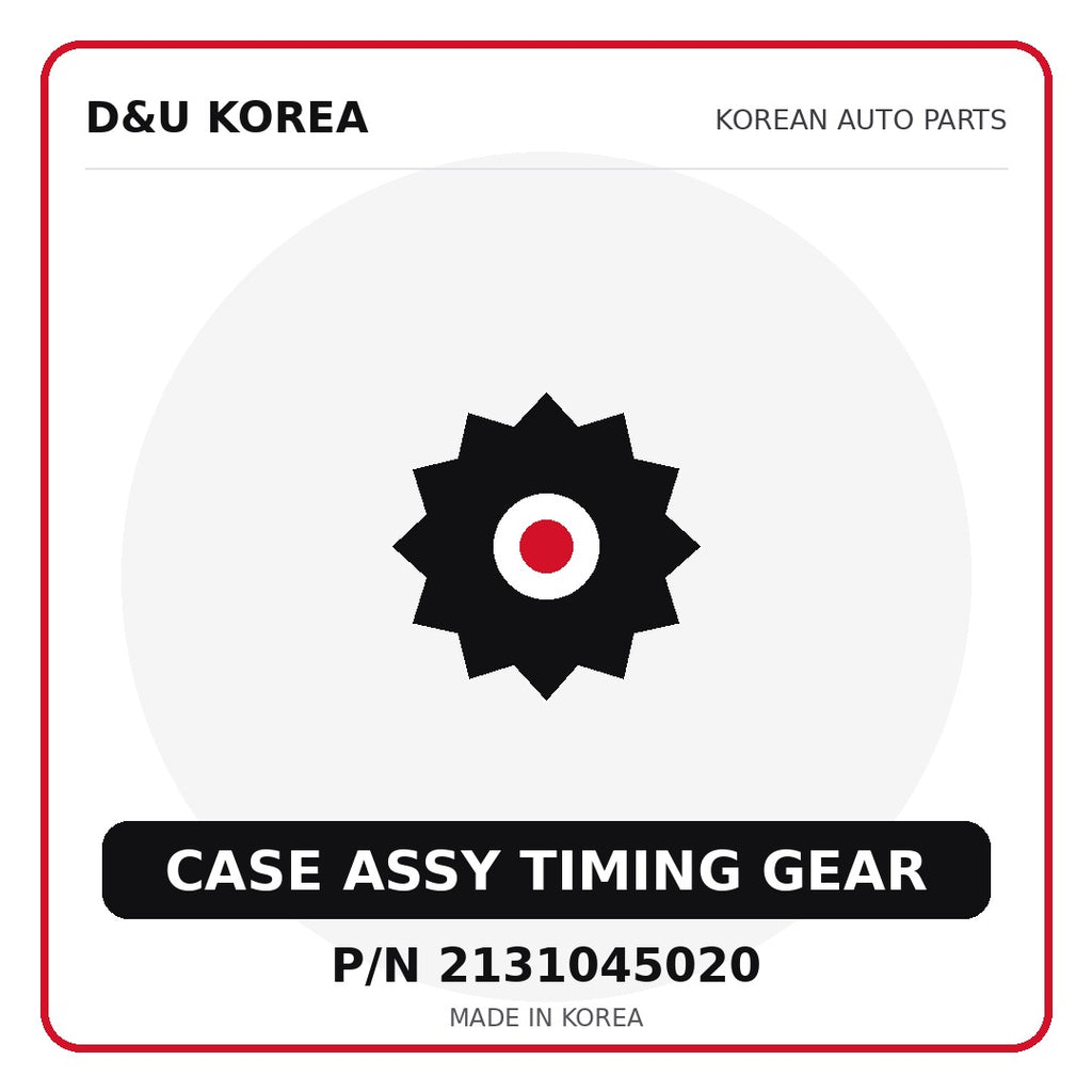Genuine Mobis CASE ASSY TIMING GEAR 2131045020 for Korean vehicles | D&U Korea