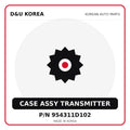 Genuine Mobis CASE ASSY TRANSMITTER 954311D102 for Korean vehicles | D&U Korea