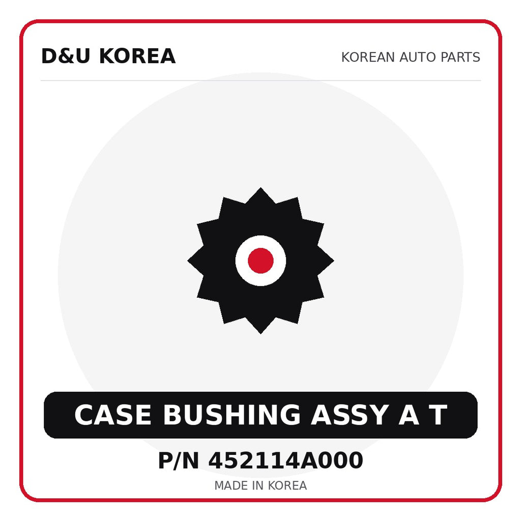 Genuine Mobis CASE BUSHING ASSY A T 452114A000 for Korean vehicles | D&U Korea