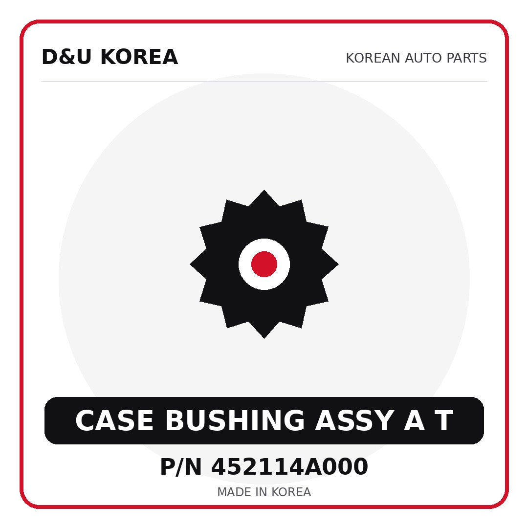 Genuine Mobis CASE BUSHING ASSY A T 452114A000 for Korean vehicles | D&U Korea