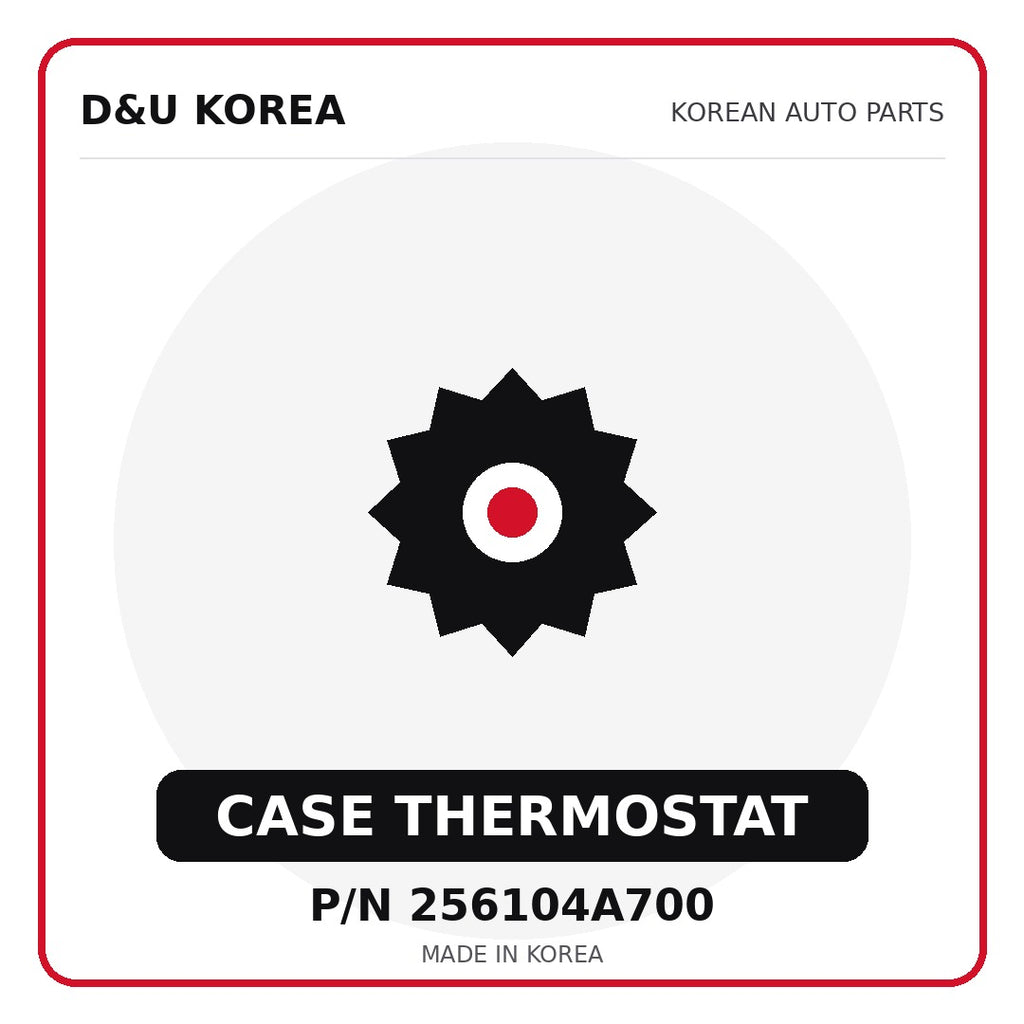 Genuine Mobis CASE THERMOSTAT 256104A700 - Korean auto parts from D&U Korea