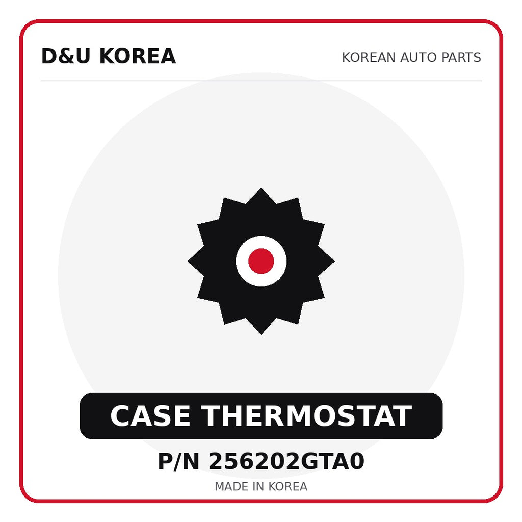 Genuine Mobis CASE THERMOSTAT 256202GTA0 - Korean auto parts from D&U Korea
