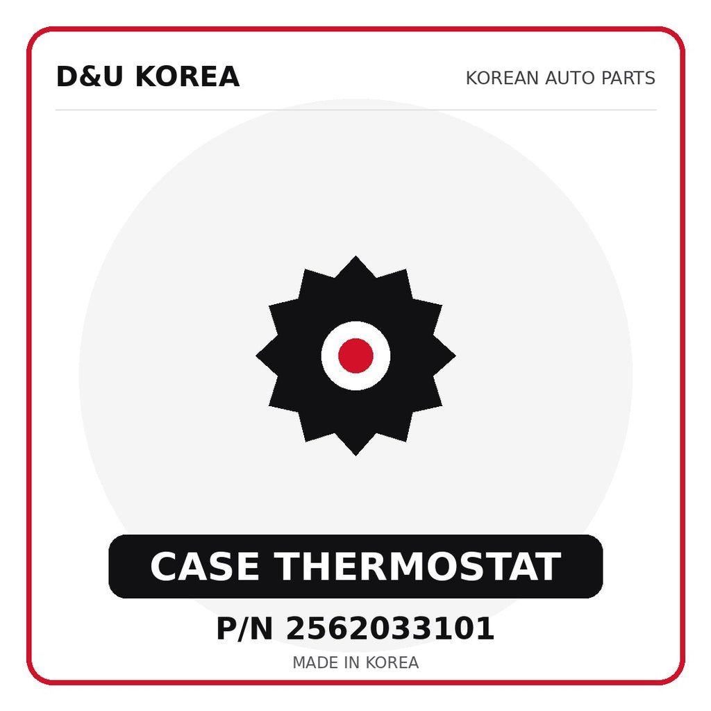 Genuine Mobis CASE THERMOSTAT 2562033101 - Korean auto parts from D&U Korea