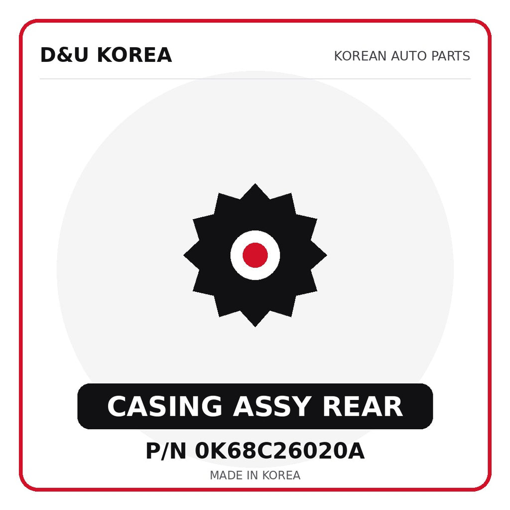 Genuine Mobis CASING ASSY REAR 0K68C26020A - Korean auto parts from D&U Korea